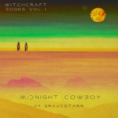 Witchcraft Books -  Midnight Cowboy ft Bravestarr