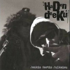 HDN & DKU - Enimmäkseen Priimaa Ft. Pahat Sedät, Fränkki, Jeppe