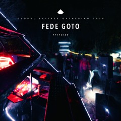 Fede Goto-Joya + Mate-Global Eclipse Gathering 2020