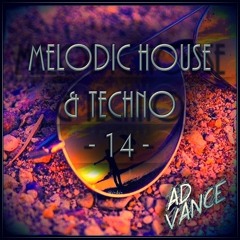 Melodic House & Techno -14- (Ad Vance)-(HQ)