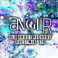 ANGLR OLD GHOST RECORDS GUESTMIX #70