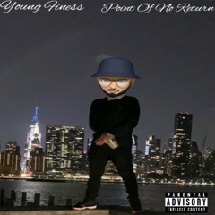 Young Finess - Point Of No Return