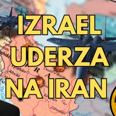 Izrael uderza na Iran