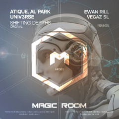 Atique, Al Park, UNIV3RSE (sL) - Shifting Depths (VegaZ SL Remix) [Magic Room]