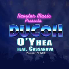 O' Yhea (feat. Cassanova)