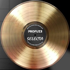 Profuze - Selecta [800 Follower Free DL]