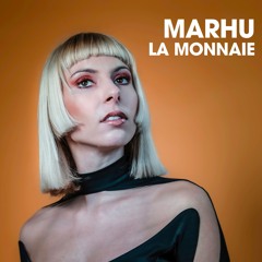 Marhu - La Monnaie (edit)