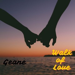 Walk Of Love