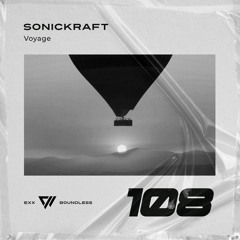Sonickraft - Voyage (Original mix) (Exx Boundless)