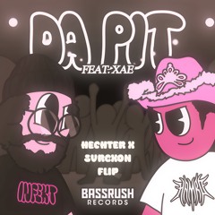 INFEKT & HAMRO - DA PIT (SVRGXON x HECHTER FLIP) [FREE DOWNLOAD]