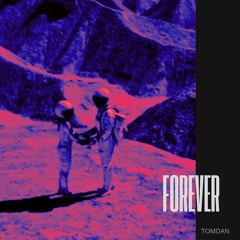 Forever (Free Download)
