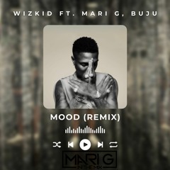 Mood Remix Ft. Mari G, Buju (Dirty)