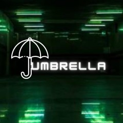 UMBRELLA - TECHNO