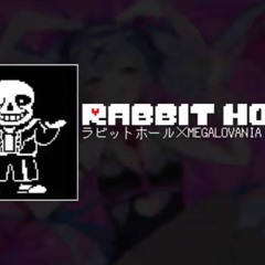 Rabbit Hole | ラビットホール x Megalovania