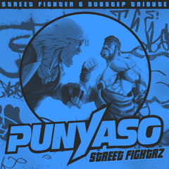 PUNYASO - STREET FIGHTAZ (Street Fighter 6 Dubstep Tribute)