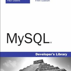 Get KINDLE PDF EBOOK EPUB MySQL (Developer's Library) by  Paul DuBois 💜