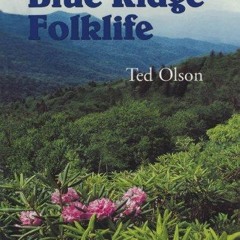 PDF✔read❤online Blue Ridge Folklife (Folklife in the South Series)