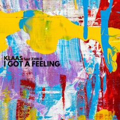 I Got A Feeling