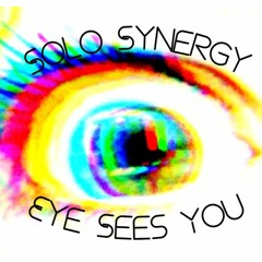 Eyes Sees You - Solo Synergy