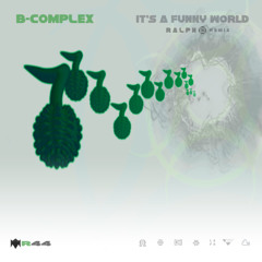 It's A Funny World (Ralph X Remix)