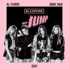 BLACKPINK - ‘뛰어 JUMP (AL FIANDI & OBBY BAR EDIT)