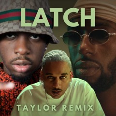 LATCH - Taylor Remix (Alpha Wann, Josman, Laylow/Wit)- Disclosure