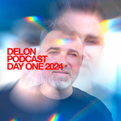 DELON - DAY ONE 2024 - Podcast