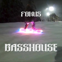 FOKUS DJ MIX - BASSHOUSE