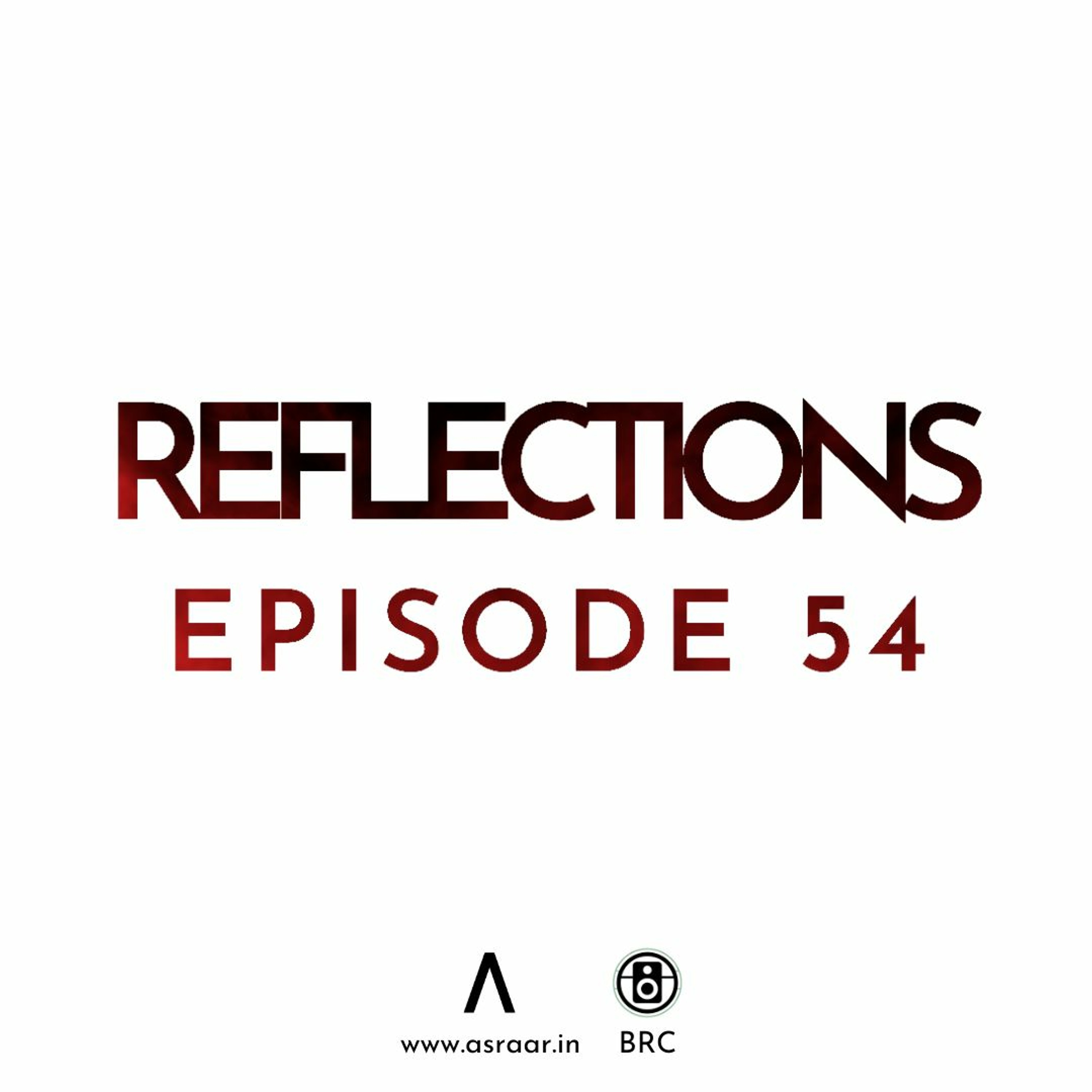Reflections with Asraar