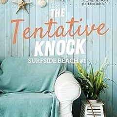 @$ The Tentative Knock (Surfside Beach Book 1) BY: Kelly Capriotti Burton (Author) (Epub*