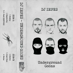 DJ Zepes - Underground Goons