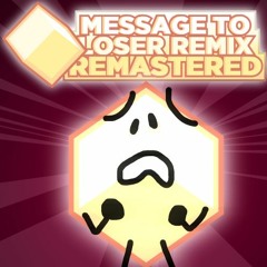 jacknjellify | Message to Loser Remix | REMASTERED
