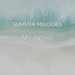 Summer Melodies - July 2018 Host Mix with Leonety