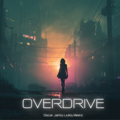 Overdrive (Extended Mix)