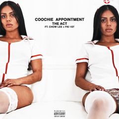 Coochie Appointment ft Chow Lee x Fki 1st