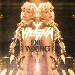 Kesha- Die Young (Pete Summers 'All I Care' Edit)[FREE DOWNLOAD]