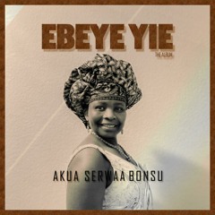 Akua Serwaa Bonsu - Hwan Koraa
