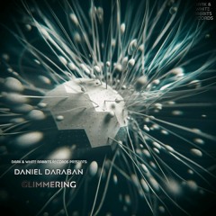Daniel Daraban - Glimmering(Preview)