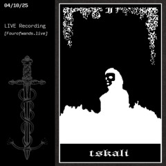 tskali Live Set 04/10/25 (Four of Wands Radio)