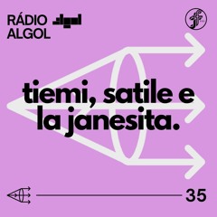 Rádio ALGOL #35 - TIEMI | SATILE | LA JANESITA [15.04.2024]