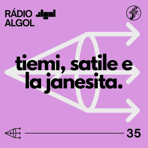 Rádio ALGOL #35 - TIEMI | SATILE | LA JANESITA [15.04.2024]