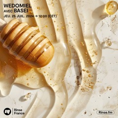 WEDOMiEL avec BASEI - 25 Juillet 2024