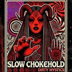 Slow Chokehold (Demo)