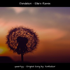 Dandelion (Ellie's Cover/Remix)