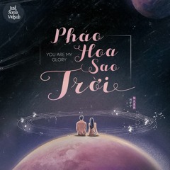 Pháo hoa sao trời - Lưu Vũ Ninh | OST Em Là Niềm Kiêu Hãnh Của Anh