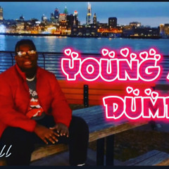 Young and Dumb [Ne-Will]