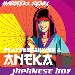 JAPANESE BOY - Remix - Aneka & Plattenbaukind (Hardtekk)