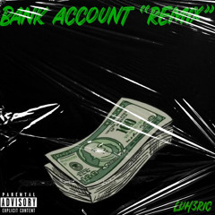 Bank Account [Remix]