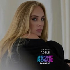 Easy On Me - Adele (Midnight Rogue remix)