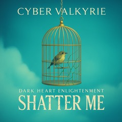 SHATTER ME